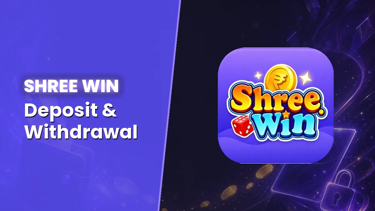 Shree Win Deposit & Withdrawal