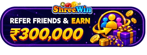 Refer Friends Earn on Shree Win