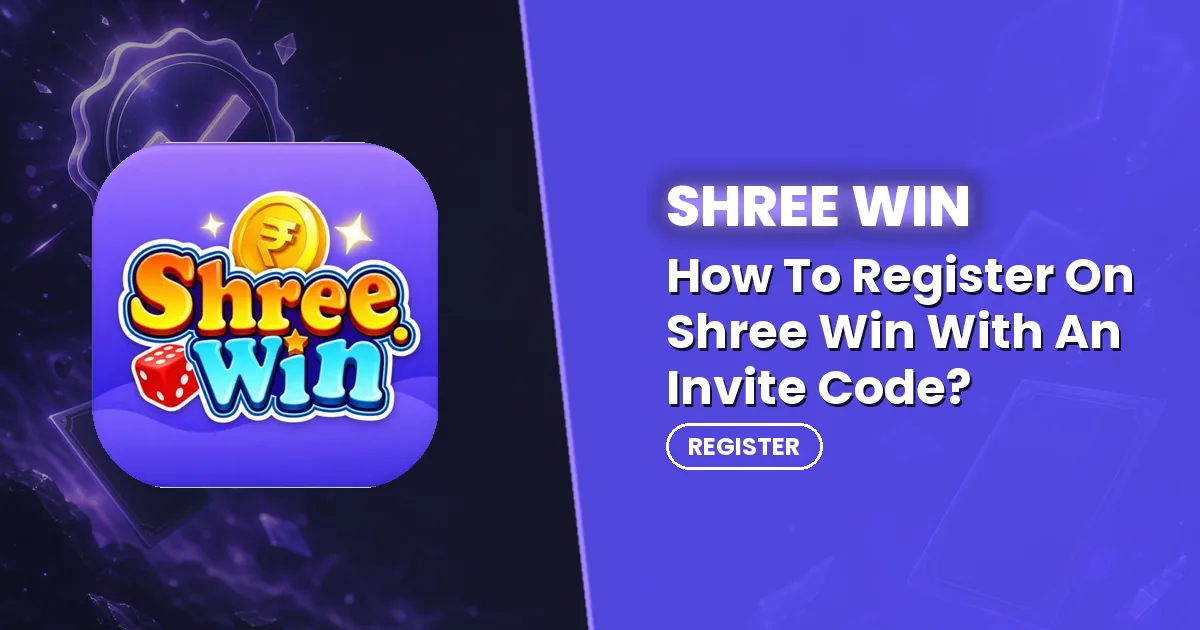 Shree Win Register – How To Register On Shree Win With An Invite Code?